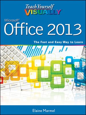cover image of Teach Yourself VISUALLY Office 2013